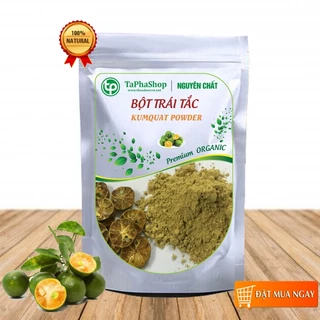 Bột trái tắc nguyên chất 100g