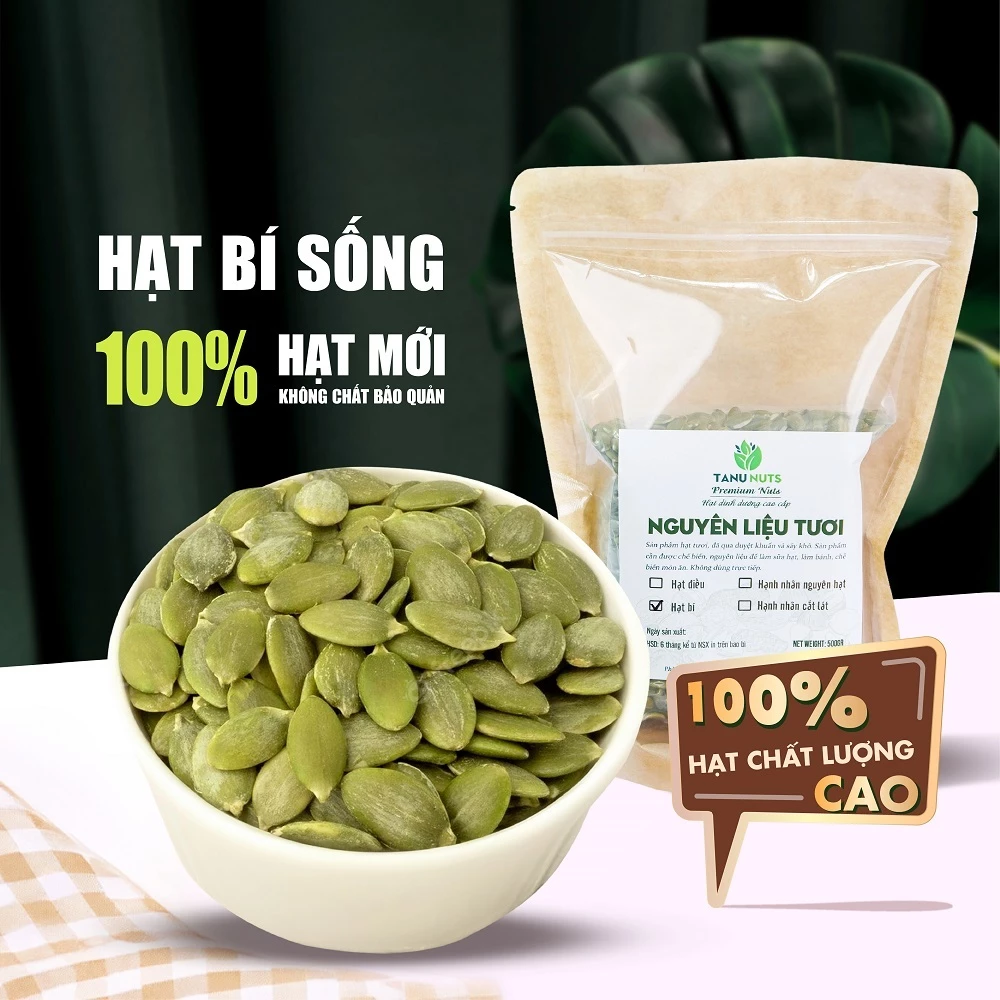 Hạt bí sống TANU NUTS túi 500g, hạt bí xanh tách vỏ Ấn Độ, làm sữa, nấu ăn tốt cho bà bầu, bé