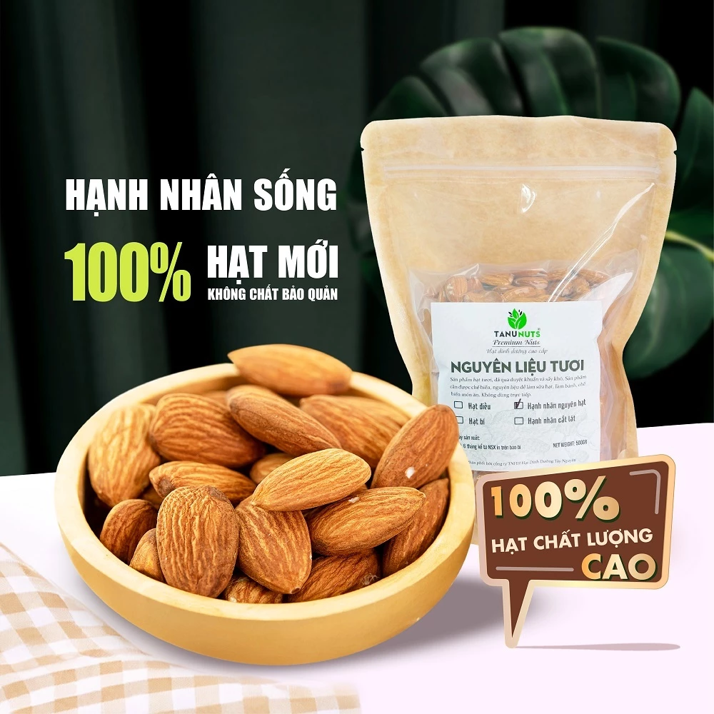 Hạt hạnh nhân sống TANU NUTS túi 500g, hạnh nhân Úc, hạt làm sữa, nấu ăn, tốt cho bà bầu, bé.