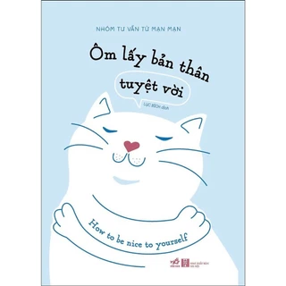 Sách - Ôm lấy bản thân tuyệt vời