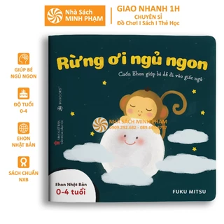 Sách Ehon Nhật Bản - Rừng Ơi Ngủ Ngon Cho Bé 0-4 Tuổi - Giúp Bé Ngủ Ngon (1 Cuốn)