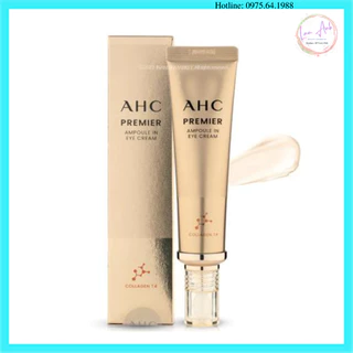 Kem Dưỡng Trắng, Chống Lão Hóa, Giảm Nhăn Cho Da Vùng Mắt AHC PREMIER Ampoule In Eye Cream 40ml