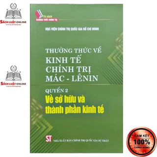 Sách - Thường thức kinh tế chính trị Mác Lênin Quyển 2 về sở hữu thành phần kinh tế