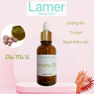 Dầu mù u nguyên chất - Tamanu oil dưỡng ẩm, mờ sẹo, ngừa mụn