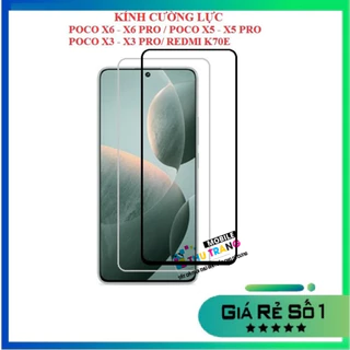 Poco X6 X6 Pro Poco X5 X5 Pro Poco X3 X3 Pro - Kính Cường lực full màn hình có viền đen, kính trong suốt không full màn