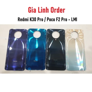 Nắp Lưng Thay Thế Cho Xiaomi Redmi K30 Pro / Poco F2 Pro - LMI LƯNG VỎ XIAOMI REDMI K30 PRO - LƯNG KÍNH REDMI K30 PRO