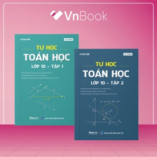 Sách - Tự học toán học lớp 10 ( tập 1 + tập 2 ) | VnBook