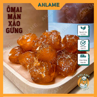 Ô mai mận xào gừng 100-500gr | ANLAME