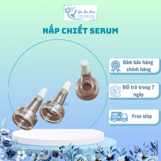 (Combo 10 nắp) Nắp Chiết Bóp Serum,Nút Chiết Đầu Bóp Tế Bào Gốc Laksmira Ronas Cấy Phấn Cấy Chỉ cho SPA