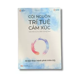 Sách EQ Cội nguồn trí tuệ cảm xúc (Tập 2 thực hành - có 53 bài thực hành phát triển EQ)