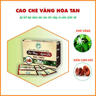 Cao Chè Vằng Linh Chi🍃FREESHIP🍃Sự kết hợp tuyệt vời của cao chè vằng kết hợp cao linh chi