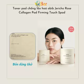 Toner pad chống lão hoá abib Jericho Rose Collagen Pad Firming Touch 2pads