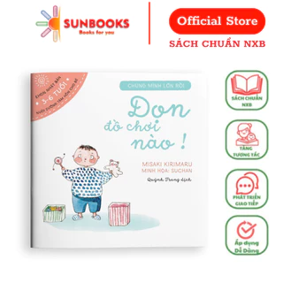 Sách - Ehon Nhật Bản - Dọn đồ chơi nào! - dành cho bé từ 3-6 tuổi