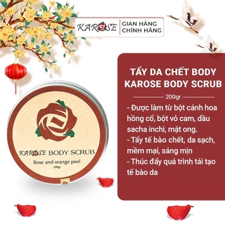 (DATE MỚI NHẤT, 200gr) Tẩy da chết hoa hồng Karose Body Scrub sạch, mềm mại, sáng mịn da