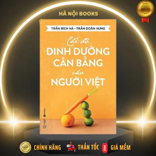Sách - Chế Độ Dinh Dưỡng Cân Bằng Cho Người Việt - Thái Hà