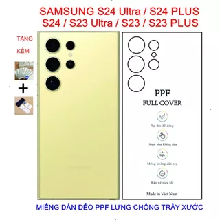 Dán Dẻo PPF lưng cho SAMSUNG S24 Ultra / S24 plus / S24/ S23 Ultra /  S23 plus/ S23, Bảo vệ lưng máy chống trầy xước