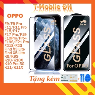 Kính cường Lực Oppo F9 F11 F15 F17 F19 F19S F21 F21S F23 K9 K10 Pro K11 Find X3 X5 Lite 5G Full Màn OG ESD