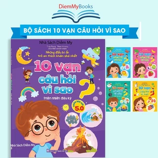 Sách Thiếu Nhi- Trọn Bộ 5 Quyển 10 Vạn Câu Hỏi Vì Sao? Dành Cho Bé Khám Phá Nhất Về 5 Chủ Đề Khác Nhau Nội Dung Hấp Dẫn