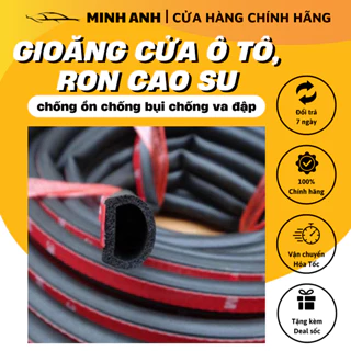 Gioăng cửa ô tô, Ron cao su chống ồn chống bụi chống va đập cho cửa xe hơi chữ D ( Ron cao su 3M) cho ô tô .