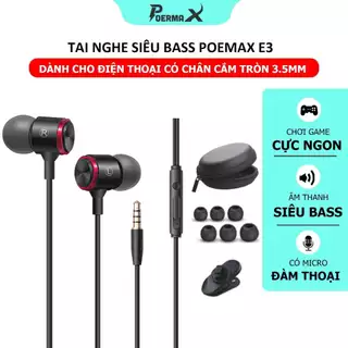 Tai nghe có dây âm thanh Hifi siêu bass Poermax E3 kết nối bằng giắc cắm 3.5mm, tích hợp sẵn míc trên thanh điều khiển