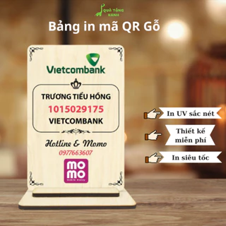 Bảng gỗ quét mã qr in theo yêu cầu, in mã qr ngân hàng thanh toán thuận tiện với chất liệu gỗ, để bàn, bền đẹp cao cấp