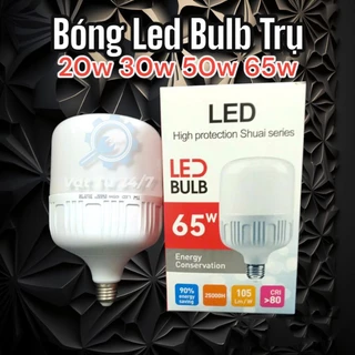 Bóng đèn Led búp bulb trụ tròn 65W 60W 50w 30w 20w sáng trắng vàng siêu sáng đui xoáy E27 công suất lớn Chính Hãng