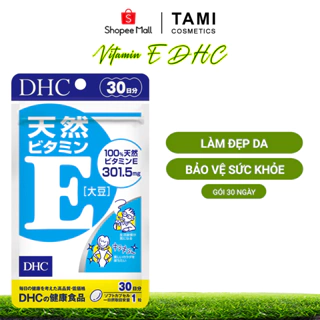 Viên uống Vitamin E DHC Nhật Bản giảm lão hoá làm đẹp da thực phẩm chức năng 30 ngày TM-DHC-E30