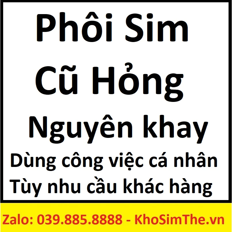 Sim hỏng, sim không sóng, sim lỗi phục vụ nhu cầu cá nhân