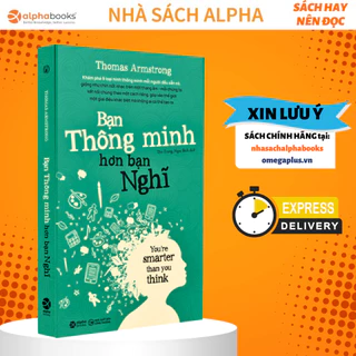 Sách - Bạn Thông Minh Hơn Bạn Nghĩ ( Tái Bản Mới Nhất) - Alpha Books