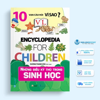 Sách - 10 Vạn Câu Hỏi Vì Sao? Những Điều Kỳ Thú Trong Sinh Học - VLB