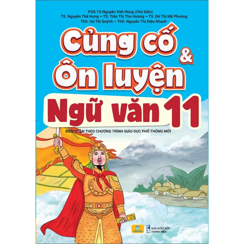 Sách - Củng Cố Và Ôn Luyện Ngữ Văn Lớp 11 - Biên Soạn Theo Chương Trình GDPT Mới - ndbooks