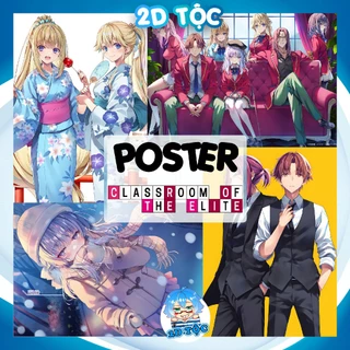 Tranh Poster A3 A4 Dán Tường Anime Manga Classroom of the Elite COTE Chào mừng đến lớp học đề cao thực lực 2D Tộc Shop