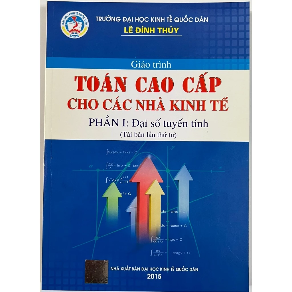 Sách - Giáo Trình Toán Cao Cấp Cho Các Nhà Kinh Tế Phần I: Đại Số Tuyến Tính