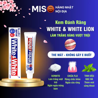 Kem đánh răng White & White nội địa Nhật 150gram Lion- Miso Hàng Nhật Nội Địa