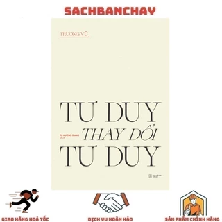 Sách - Tư Duy Thay Đổi Tư Duy