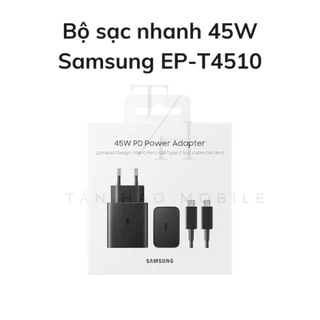 Bộ Sạc Nhanh 45W Samsung EP-T4510 Kèm Cáp Type-C 1.8M