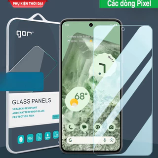 Cường lực Gor Pixel 5 / Pixel 5A 5G / Pixel 6 / Pixel 6A / Pixel 7 / 7A / Pixel 8 / 8a Pixel 8 Pro trong suốt bóng mượt