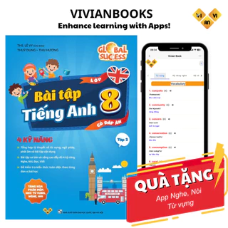 Global Success 8 - Bài tập tiếng Anh lớp 8, 4 kỹ năng (Có đáp án) – Tập 2 – ThS. Lê Vy – Anh ngữ Vivian