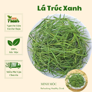 Lá trúc diệp, lá trúc sấy lạnh, lá khô xanh tươi