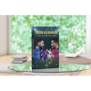 Sách - Messi vs Ronaldo - Đại chiến giữa những vị thần (Tái bản 2024) - THBooks