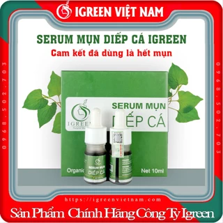 (10) SERUM MỤN DIẾP CÁ - THIÊN NHIÊN - CẢI THIỆN SAU 7 NGÀY - SERUM IGREEN