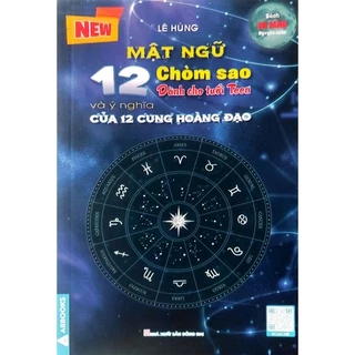 Sách - Mật Ngữ 12 Chòm Sao - Dành Cho Tuổi Teen