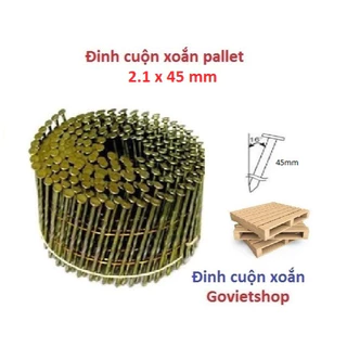 Đinh cuộn xoắn 2.1x45mm cuộn có 300 cây đinh dài 45mm đóng pallet gỗ ván