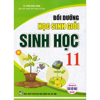 Sách - Bồi dưỡng học sinh giỏi Sinh học 11 (Dùng chung cho các bộ sgk hiện hành)