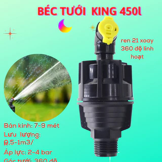 Béc Tưới Nước KING 450-550 LÍT  Phun Xoay 360 Độ bán kính 7-10 mét ren ngoài 21