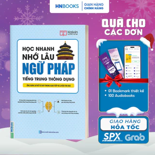 Sách Học Nhanh Nhớ Lâu Ngữ Pháp Tiếng Trung Thông Dụng - Ứng Dụng Sơ Đồ Tư Duy Trong Giao Tiếp Và Luyện Thi HSK