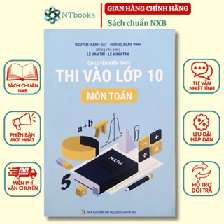 Sách Ôn luyện kiến thức thi vào lớp 10 môn Toán