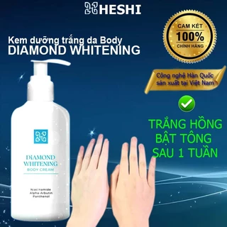 Kem dưỡng trắng da Heshi Diamond Whitening Body 250g Chống nắng , kích trắng , xóa thâm , đều màu da