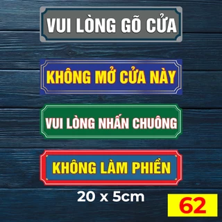 Combo 2 miếng dán VUI LÒNG GÕ CỬA, VUI LÒNG NHẤN CHUÔNG, KHÔNG MỞ CỬA, KHÔNG LÀM PHIỀN - Mã: 62