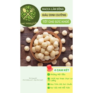 Hạt Macca Sấy Nứt Vỏ Organic Sạch Lâm Đồng